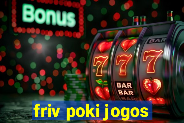 friv poki jogos